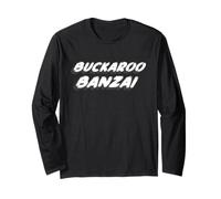 Buckaroo Banzai | 1980's Cult Movie 80's Nostalgia Film Long Sleeve T-Shirt
