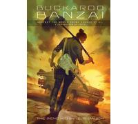 Buckaroo Banzai Against the World Crime League, Et Al: A Compendium of Evils