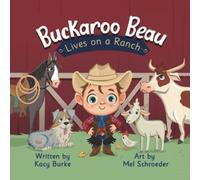 Buckaroo Beau Lives on a Ranch (Buckaroo Beau Books)