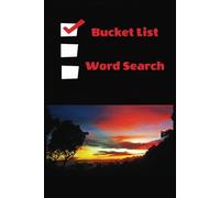 Bucket List Word Search Puzzle Book: Word searches with easy to read print about bucket list ideas, adventures to have, and living your best life. | ... holidays, and free time. The ideal g