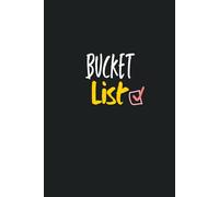 Bucket Lists: A Journal of Dreams and Memories: Organize Your Ideas, Reflect on Experiences, and Capture Life as It Happens