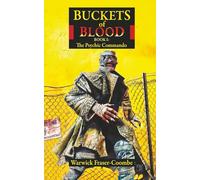 Buckets of Blood: Book I. The Psychic Commando.