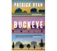 Buckeye : The novel everyone will be talking about this autumn: 'It soars' Tom Hanks