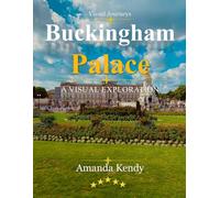 Buckingham Palace: The Heart of British Royalty - A Visual Journey Through London's Iconic Royal Residence