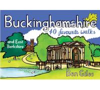 Buckinghamshire & East Berkshire : 40 Favourite Walks