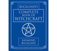 Bucklands Complete Book of Witchcraft 's Practical Magick