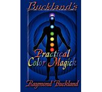 Buckland's Practical Color Magick