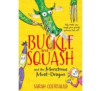 Buckle and Squash and the Monstrous Moat-Dragon (Buckle and Squash, 1)