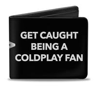 Buckle-Down Wallet, Bifold, Get Caught Cheating > Get Caught Being a Coldplay Fan Black, Vegan Leather