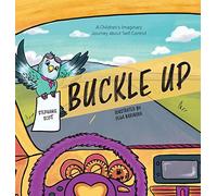 Buckle Up: A Children's Imaginary Journey about Self-Control