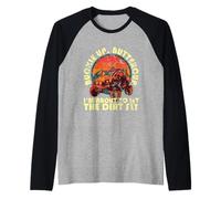 Buckle Up Buttercup. I'm About to Let The Dirt Fly Off-Road Raglan Baseball Tee