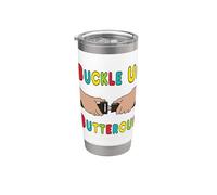 Buckle Up Buttercup Stainless Steel Insulated Tumbler