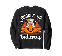 Buckle Up Buttercup Sweatshirt