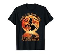 Buckle Up Buttercup You Just Flipped My Witch Switch T-Shirt