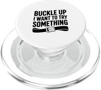 Buckle Up I Want to Try Something Funny Adventure PopSockets PopGrip for MagSafe