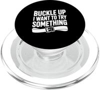 Buckle Up I Want to Try Something Funny Adventure PopSockets PopGrip for MagSafe