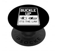 Buckle Up It's The Law Seat Belt Sign PopSockets Adhesive PopGrip
