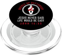 Buckle up Jesus Never Said Life Is Easy John 16:33 PopSockets PopGrip for MagSafe