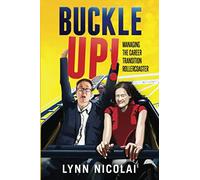 Buckle Up!: Managing The Career Transition Rollercoaster