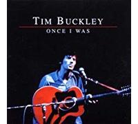 Buckley, Tim - Once I Was
