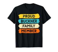 Buckner Surname Proud Family Member Buckner T-Shirt