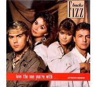 Bucks Fizz - Love The One Youre With - Bucks Fizz 12"