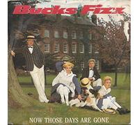 Bucks Fizz - Now Those Days Are Gone