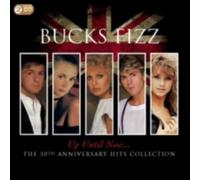 BUCKS FIZZ: UP UNTIL NOW - THE 30TH ANNIVERSARY HITS - CD BRAND NEW