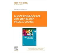 Buck's Workbook for Step-by-Step Medical Coding, 2025 Edition - Elsevier E-Book on VitalSource (Retail Access Card)
