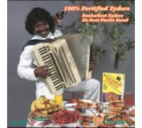 BUCKWHEAT ZYDECO - 100% Fortified Zydeco