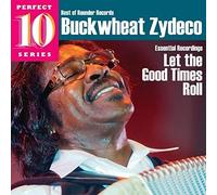 Buckwheat Zydeco - Let The Good Times Roll
