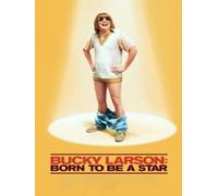 Bucky Larson - Born to Be a Star