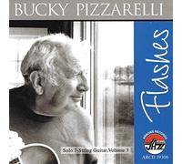 Bucky Pizzarelli - Bucky Pizzarelli flashes
