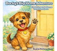 Bucky’s Big Home Adventure: Exploring My Home in English and Spanish (Bucky's Bilingual Books)
