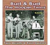 Bud & Bud - Bud & Bud - The Hooper Twins: Twin Hearts And Twin Guitars