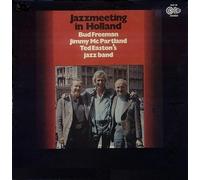 Bud Freeman Jimmy Mc Partland Ted Easton's Jazzband - Jazzmeeting In Holland [LP]