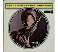 Bud Freeman - The Compleat Bud Freeman