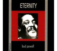 Bud Powell - Eternity