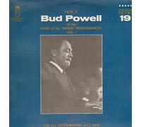 Bud Powell - Here Is Bud Powell At His Rare Of All Rarest Performances Vol. 1