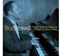 Bud Powell - Piano Interpretations + Blues in the Closet