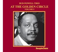 Bud Powell Trio - At The Golden Circle Volume 5