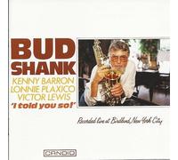 Bud Shank - I Told You So