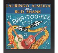 Bud Shank, Laurindo Almeida, Laurindo Almeida Quartet - Baa Too Kee