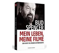 Bud Spencer - Mein Leben, meine Filme: Der erste Teil meiner Autobiografie