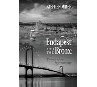 Budapest and the Bronx: Portrait of an Intermarriage