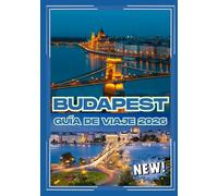 BUDAPEST GUÍA DE VIAJE 2026