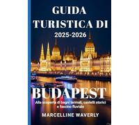BUDAPEST GUIDA TURISTICA DI 2026