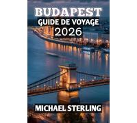 Budapest Guide De Voyage 2026