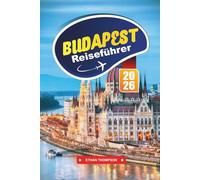 BUDAPEST REISEFÜHRER 2026: Entdecken Sie heilige Tempel, kolonialen Charme und Sonnenuntergänge am Mekong in der ruhigen Hauptstadt von Laos
