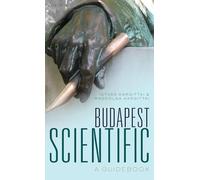 Budapest Scientific: A Guidebook